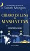 [From Manhattan with Love 06] • Chiaro Di Luna a Manhattan